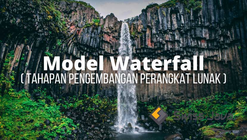 Model Waterfall : Tahapan Pengembangan Perangkat Lunak