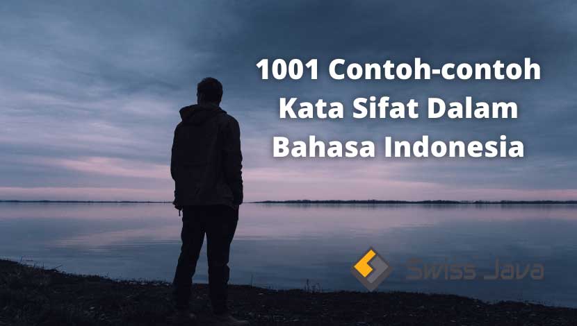 1001 Contoh-contoh Kata Sifat Dalam Bahasa Indonesia