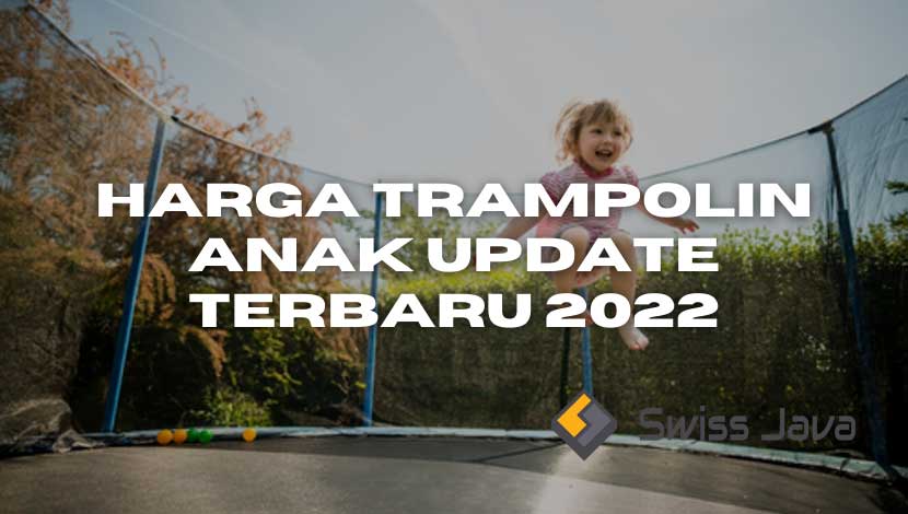 Harga Trampolin Anak Update Terbaru 2023