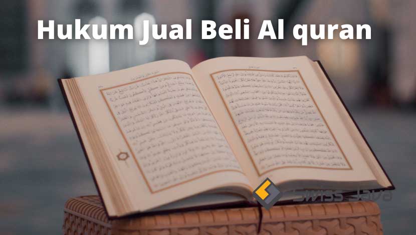 Jual Al quran: Hukum Jual Beli Al quran