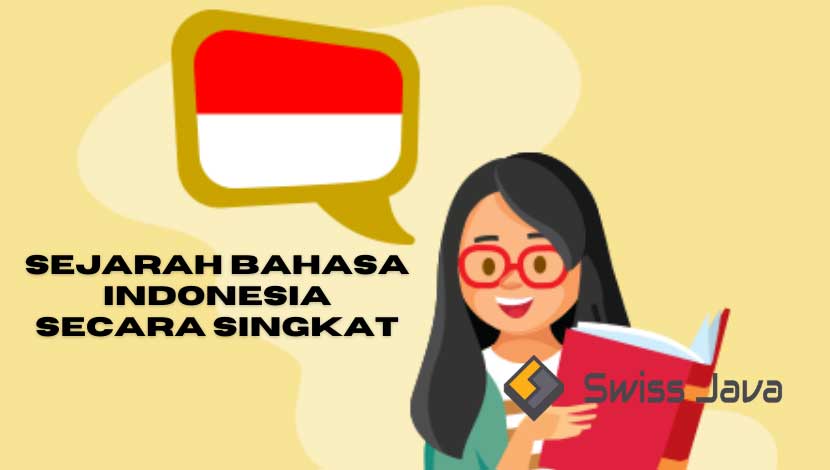 Sejarah Bahasa Indonesia Secara Singkat