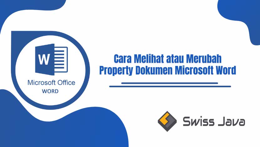 Cara Melihat atau Merubah Property Dokumen Microsoft Word