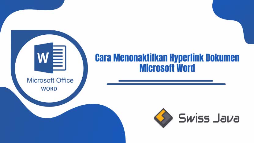 Cara Menonaktifkan Hyperlink Dokumen Microsoft Word
