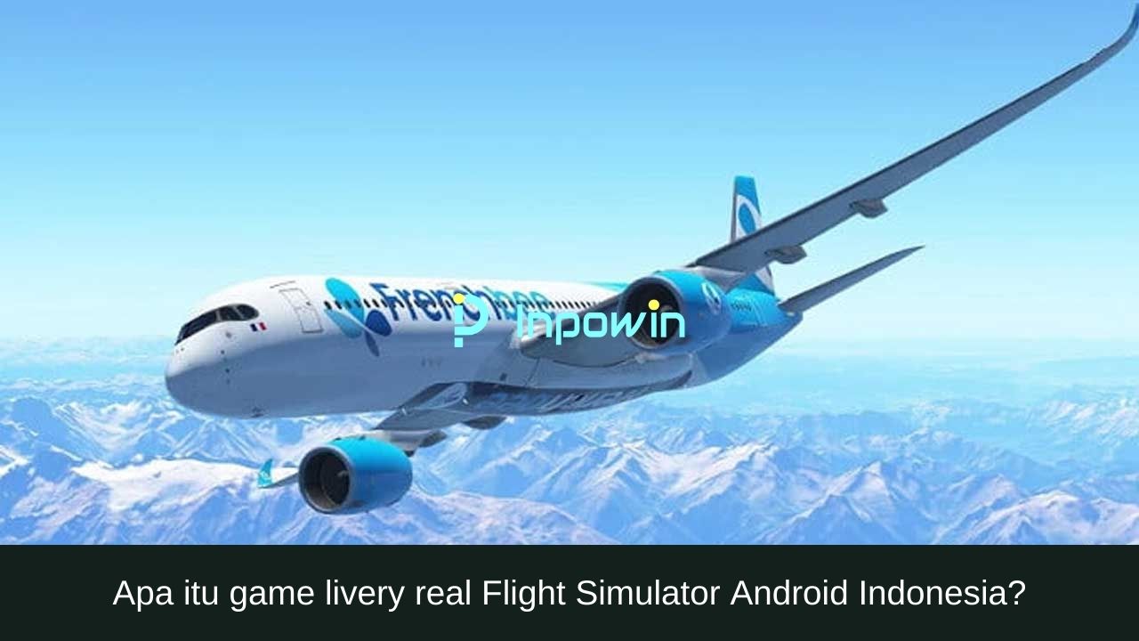 livery real Flight Simulator Android Indonesia