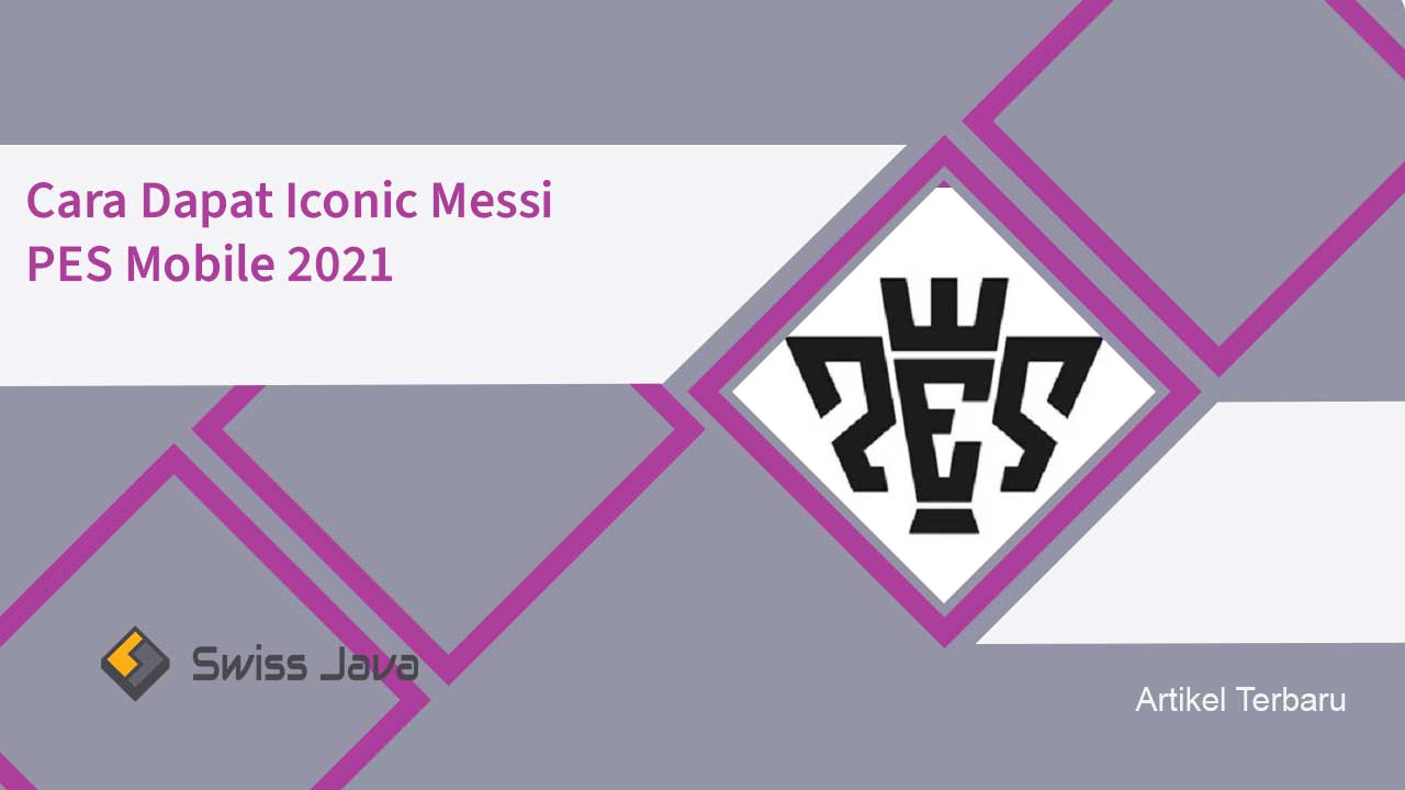 Cara Dapat Iconic Messi PES Mobile 2021