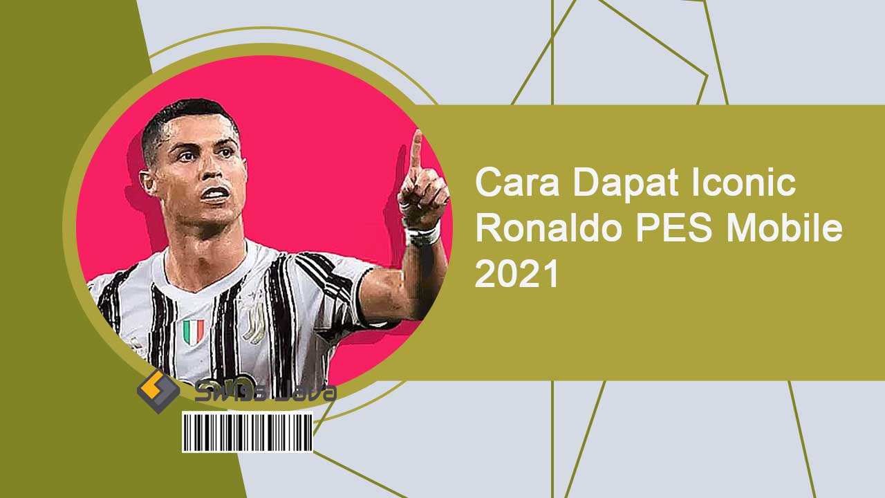 Cara Dapat Iconic Ronaldo PES Mobile 2021
