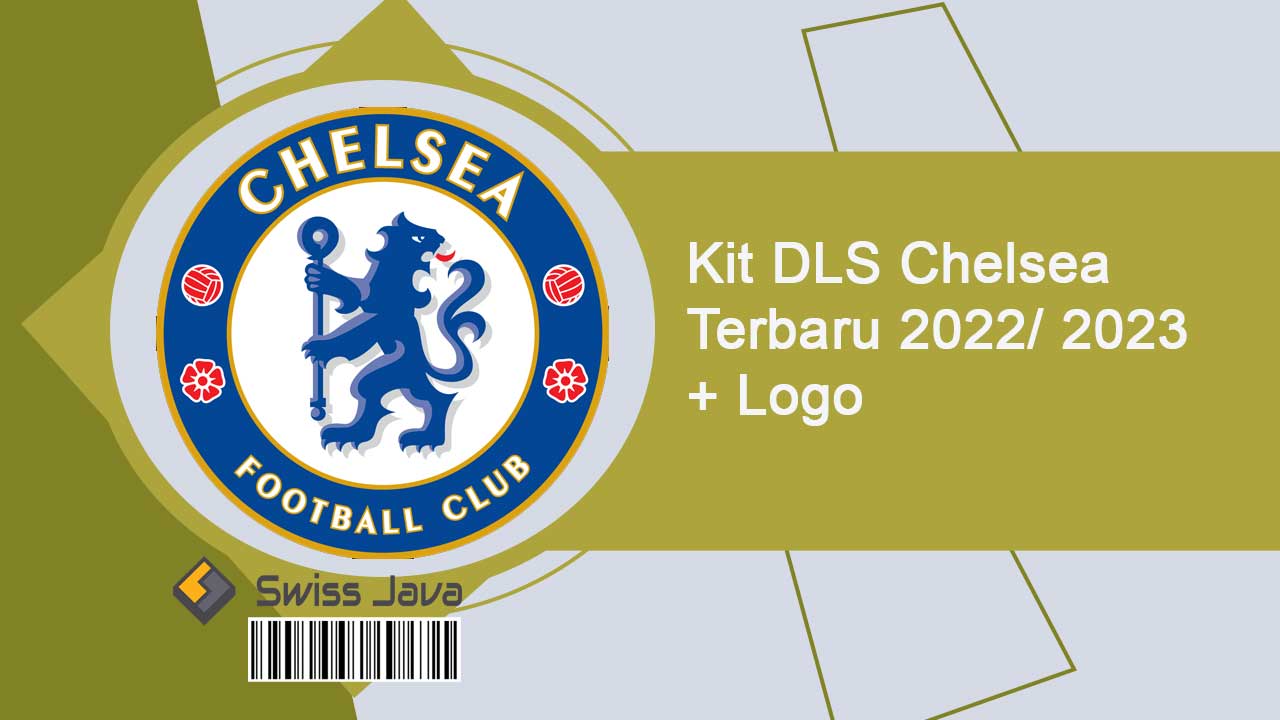 Kit DLS Chelsea Terbaru 2022/ 2023 + Logo