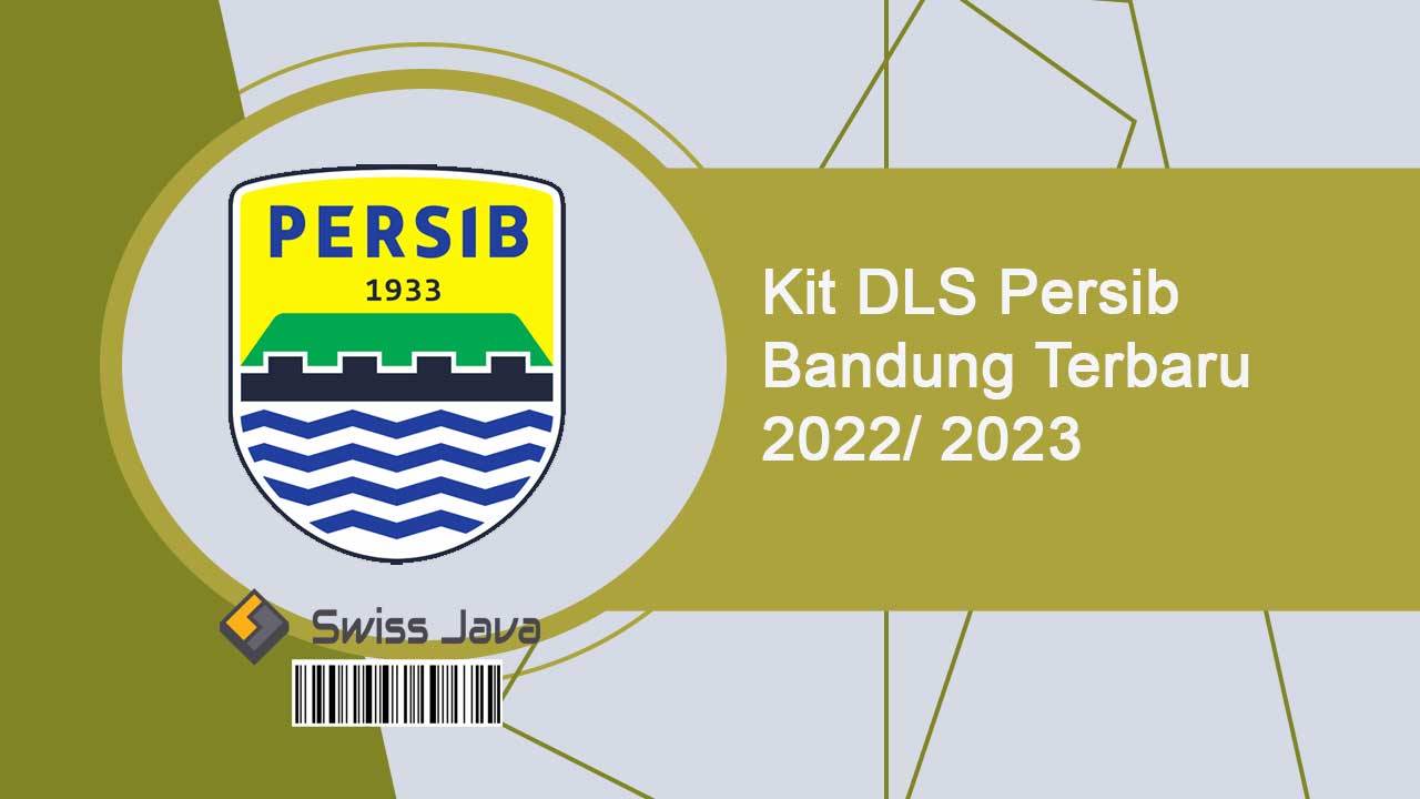 Kit DLS Persib Bandung Terbaru 2022/ 2023