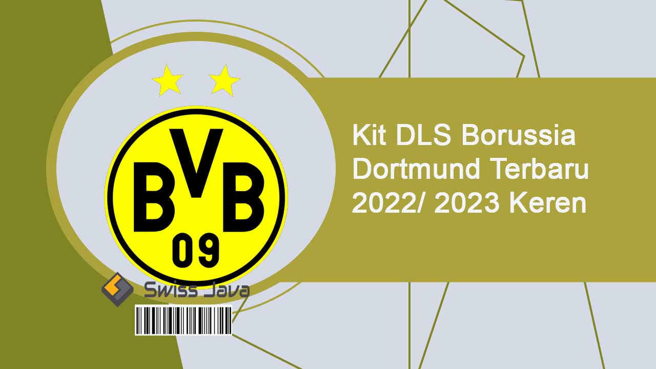 Kit DLS Borussia Dortmund Terbaru 2022 2023 Keren