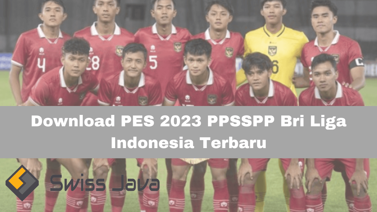Download PES 2023 PPSSPP Bri Liga Indonesia Terbaru